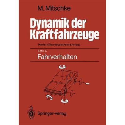Dynamik der Kraftfahrzeuge, Taschenbuch von Manfred Mitschke, Springer Berlin, 978-3-642-86471-1