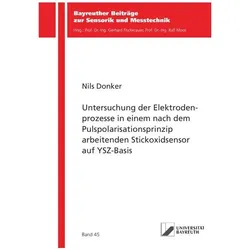 Untersuchung der Elektrodenprozesse in einem nach dem Pulspolarisationsprinzip a, Fachbücher von Nils Donker