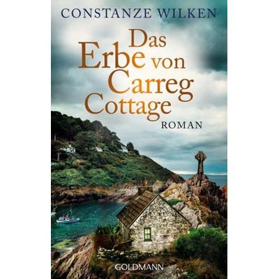 Das Erbe von Carreg Cottage, Taschenbuch von Constanze Wilken, Goldmann