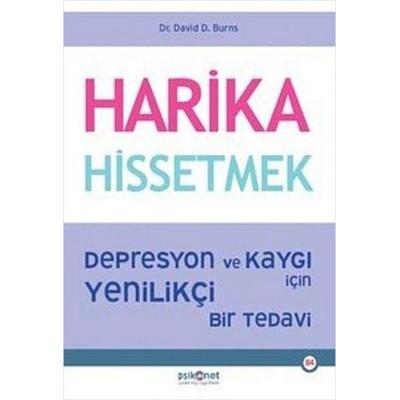 Harika Hissetmek, Taschenbuch von David Burns, Psikonet Yayinlari