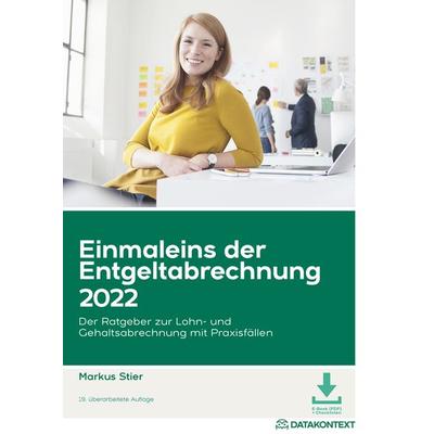 Einmaleins der Entgeltabrechnung 2022, Set von Markus Stier, Datakontext, 978-3-89577-918-3