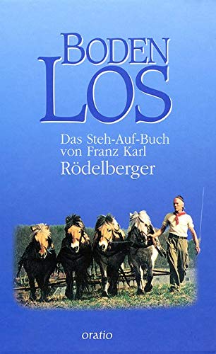 Rödelberger, Franz Karl - Boden Los: Das Steh-Auf-Buch - Preis vom 09.10.2026 07:28:09 h