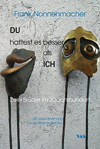 Frank Nonnenmacher - DU hattest es besser als ICH: Zwei Brüder im 20. Jahrhundert - Preis vom 09.10.2026 07:28:09 h