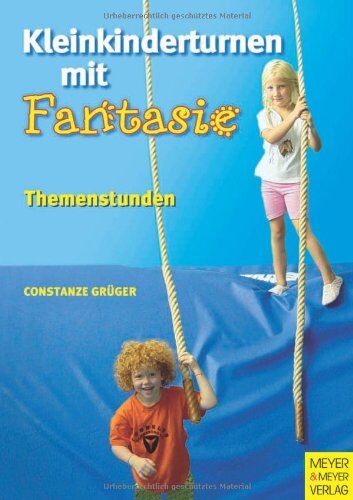 Constanze Grüger - Kleinkinderturnen mit Fantasie. Themenstunden - Preis vom 18.10.2026 19:22:15 h