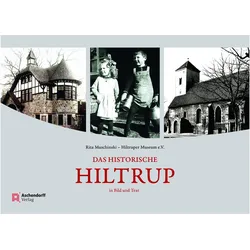 Das historische Hiltrup, Sachbücher von Rita Muschinski