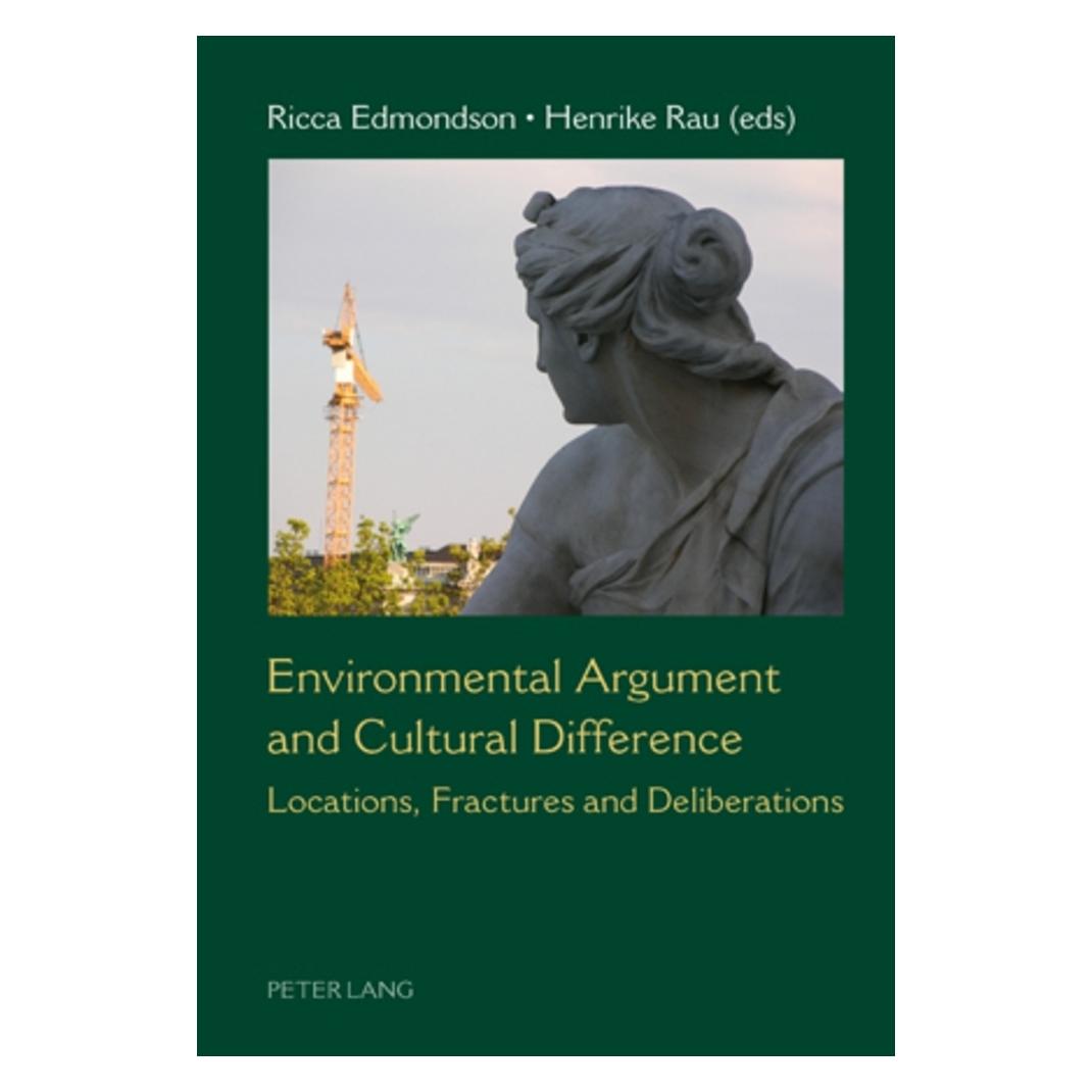 Peter Lang Environmental Argument and Cultural Difference (Englisch, Softcover, Henrike Rau, Ricca Edmondson, Ricca Rau Edmondson) (56025303)