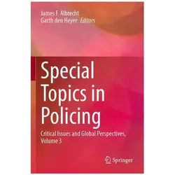 Special Topics in Policing, Fachbücher von F Albrecht, James den Heyer