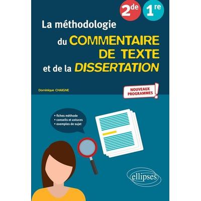 La méthodologie du commentaire de texte et de la dissertation. Français. Seconde, Première, Taschenbuch von Dominique Chaigne, Ellipses,