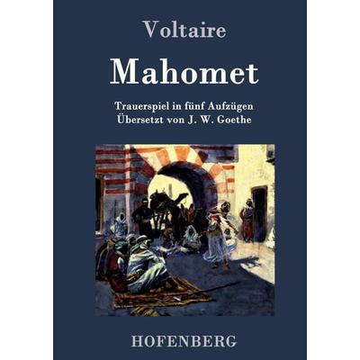 Mahomet, Gebundene Ausgabe von Voltaire, Hofenberg, 978-3-8430-9588-4