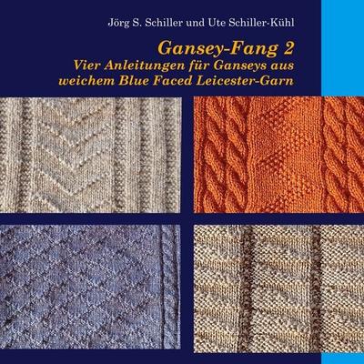 Gansey-Fang 2, Gebundene Ausgabe von Jörg S. Schiller,Ute Schiller-Kühl, BoD – Books on Demand, 978-3-695-71641-8