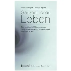 Ganzheitliches Leben, Fachbücher von Thomas Tripold, Franz Höllinger