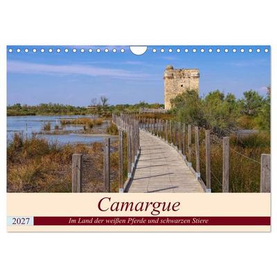 Camargue - Im Land der weißen Pferde und schwarzen Stiere (Wandkalender 2027 DIN A4 quer), CALVENDO Monatskalender