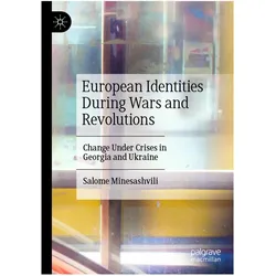 European Identities During Wars and Revolutions, Fachbücher von Salome Minesashvili