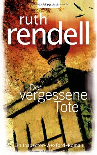 Ruth Rendell - Der vergessene Tote: Ein Inspector-Wexford-Roman - Preis vom 11.10.2026 03:10:56 h
