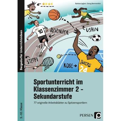 Sportunterricht im Klassenzimmer 2 - Sekundarstufe, Taschenbuch von Georg Bemmerlein,Barbara Jaglarz, Persen Verlag in der AAP Lehrerwelt GmbH,