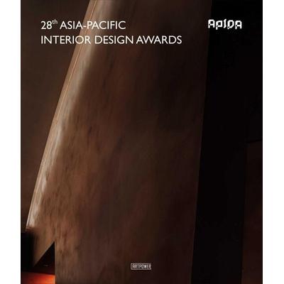 28th Asia-Pacific Interior Design Awards, Gebundene Ausgabe von Artpower International Publishers, Artpower International Publishing,