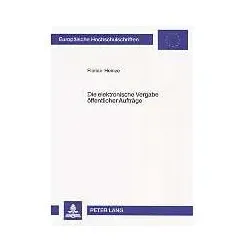 Die elektronische Vergabe öffentlicher Aufträge, Fachbücher von Florian Heinze