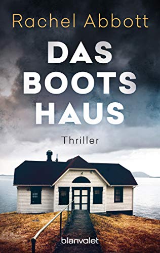 Rachel Abbott - Das Bootshaus: Thriller (Stephanie King, Band 2) - Preis vom 11.10.2026 15:43:13 h