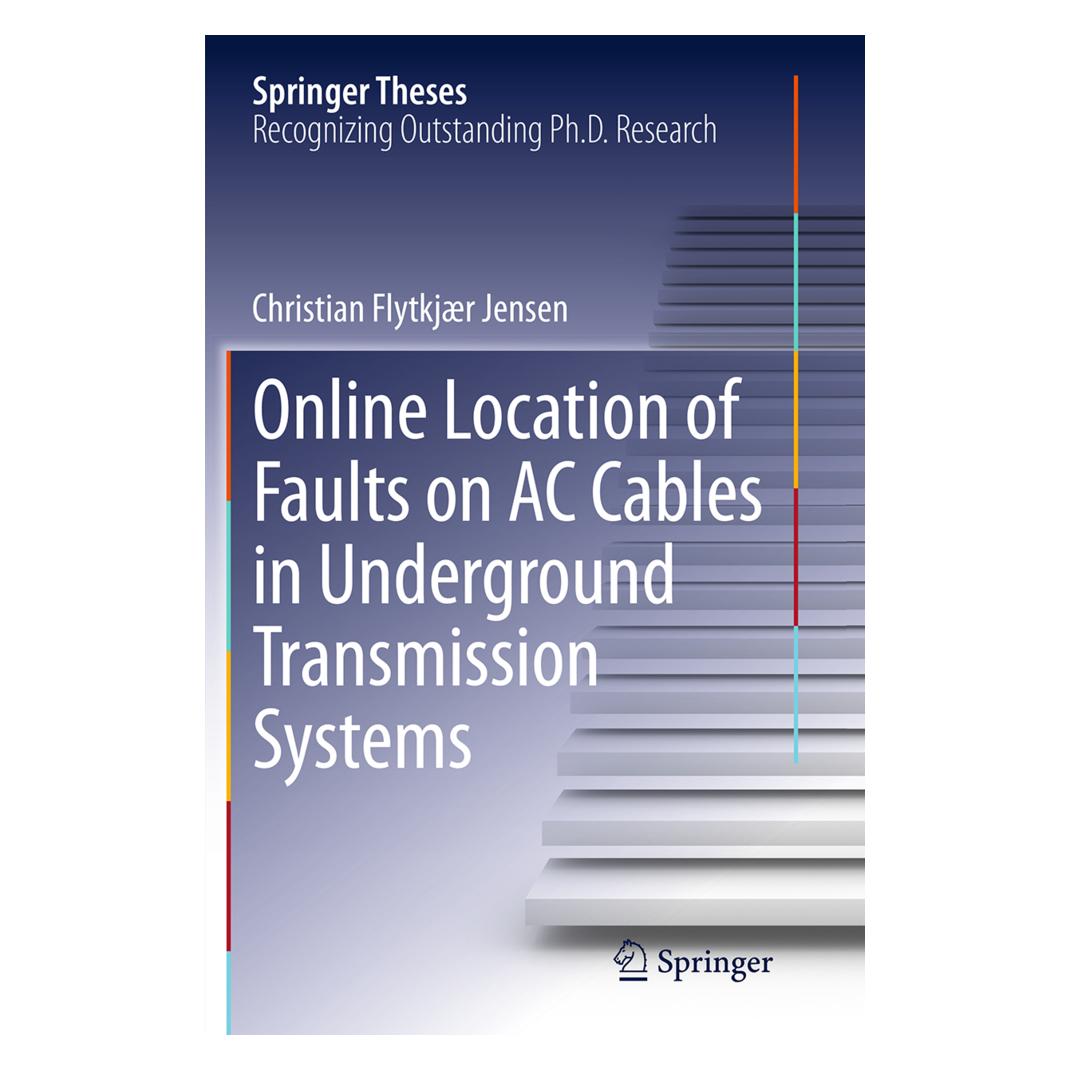 Springer Online Location of Faults on AC Cables in Underground Transmission Systems (Englisch, Softcover, Christian Flytkjaer Jensen) (55841132)