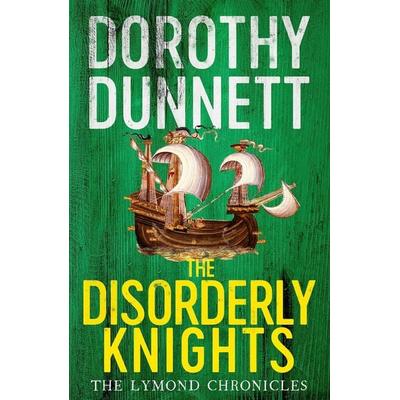 Lymond Chronicles 03 Disorderly Knights, Taschenbuch von Dorothy Dunnett, Penguin Books Ltd, 978-0-14-028245-0