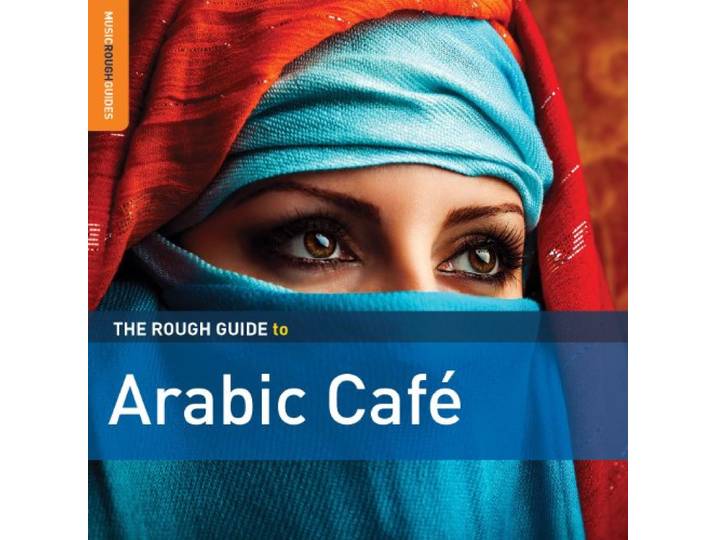 Various / Dozan - Arabic Cafe 2nd Ed. The Rough Guide