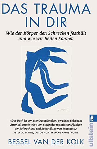 van, der Kolk Bessel - Das Trauma in dir: Wie der Körper den Schrecken festhält und wie wir heilen können Der Bestseller Verkörperter Schrecken jetzt als Taschenbuch - Preis vom 19.10.2026 19:33:35 h