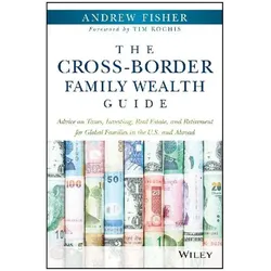 The Cross-Border Family Wealth Guide, Ratgeber von Andrew Fisher