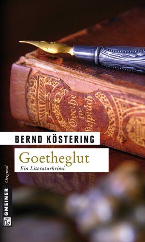 Bernd Köstering - Goetheglut - Preis vom 30.09.2026 09:01:18 h