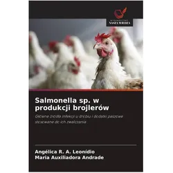 Salmonella sp. w produkcji brojlerów, Ratgeber von Angélica R. A. Leonídio, Maria Auxiliadora Andrade
