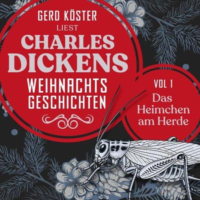 Das Heimchen am Herde - Gerd Köster,Charles Dickens, Audio, 4260312217893