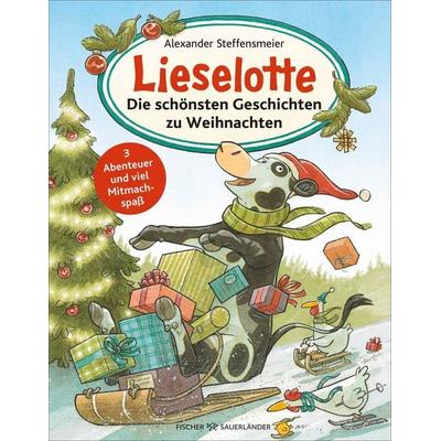 Lieselotte: Die schönsten Geschichten zu Weihnachten, Gebundene Ausgabe von Alexander Steffensmeier, Fischer Sauerländer, 978-3-7373-7364-7