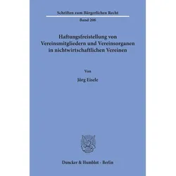Haftungsfreistellung von Vereinsmitgliedern und Vereinsorganen in nichtwirtschaftlichen Vereinen., Fachbücher von Jörg Eisele