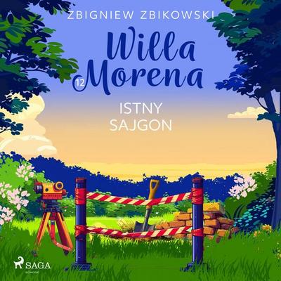 Willa Morena 12: Istny sajgon - Zbigniew Zbikowski, Audio, 9788726829372