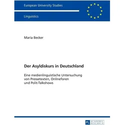 Der Asyldiskurs in Deutschland, Fachbücher von Maria Becker