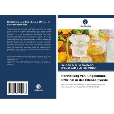 Herstellung von Ringelblume Officinal in der Elfenbeinküste, Taschenbuch von Saidou Diallo Mamadou;N'Guessan Olivier Konan, Verlag Unser Wissen,
