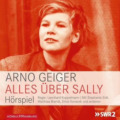 Alles über Sally (Hörspiel) - Arno Geiger, Audio, 9783844907841