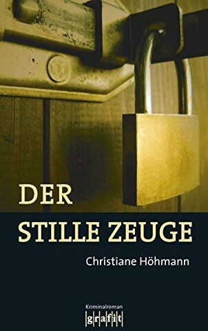 Christiane Höhmann - Der stille Zeuge - Preis vom 30.09.2026 09:01:18 h