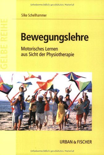 Silke Schellhammer - Bewegungslehre: Motorisches Lernen aus Sicht der Physiotherapie - Preis vom 12.10.2026 11:37:12 h