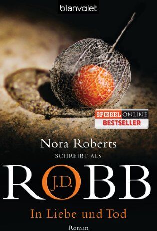 Robb, J. D. - In Liebe und Tod: Eve Dallas 23. Fall - Preis vom 12.10.2026 11:37:12 h
