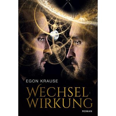 Wechselwirkung, Gebundene Ausgabe von Egon Krause, BoD – Books on Demand, 978-3-7568-6091-3