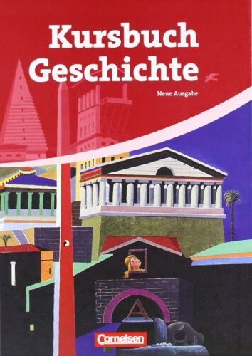 Robert Rauh - Kursbuch Geschichte - Allgemeine Ausgabe: Von der Antike bis zur Gegenwart: Schülerbuch - Preis vom 13.10.2026 19:28:25 h