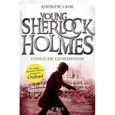 Tödliche Geheimnisse / Young Sherlock Holmes Band 7, Taschenbuch von Andrew Lane, Fischer Taschenbuch Verlag