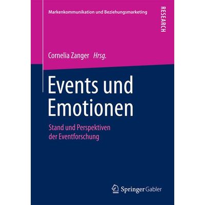 Events und Emotionen, Taschenbuch von , Springer Fachmedien Wiesbaden GmbH, 978-3-658-10302-6