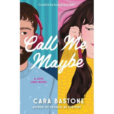 Call Me Maybe, Taschenbuch von Cara Bastone, Random House Publishing Group