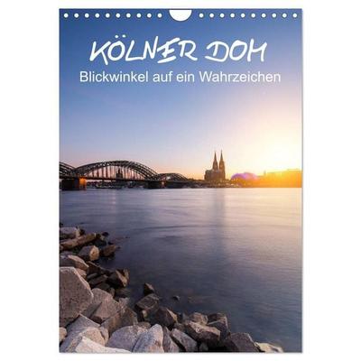 Kölner Dom - Blickwinkel auf ein Wahrzeichen (Wandkalender 2027 DIN A4 hoch), CALVENDO Monatskalender