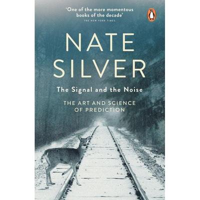 The Signal and the Noise, Taschenbuch von Nate Silver, Penguin Books Ltd, 978-0-14-197565-8