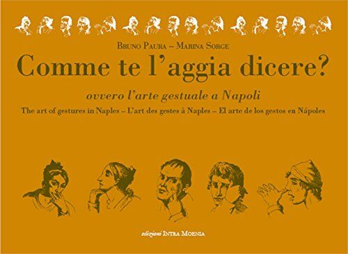 Bruno Paura - Comme te l'aggia dicere ovvero l'arte gestuale a Napoli - Preis vom 07.10.2026 11:45:10 h