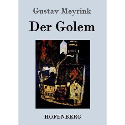 Der Golem, Taschenbuch von Gustav Meyrink, Hofenberg, 978-3-8430-7379-0