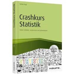 Crashkurs Statistik - inkl. Arbeitshilfen online, Fachbücher von Stefan Hagl
