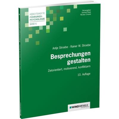 Besprechungen gestalten, Taschenbuch von Rainer W. Stroebe,Antje Stroebe, Edition Windmühle ein Imprint von FELDHAUS VERLAG GmbH & Co. KG,